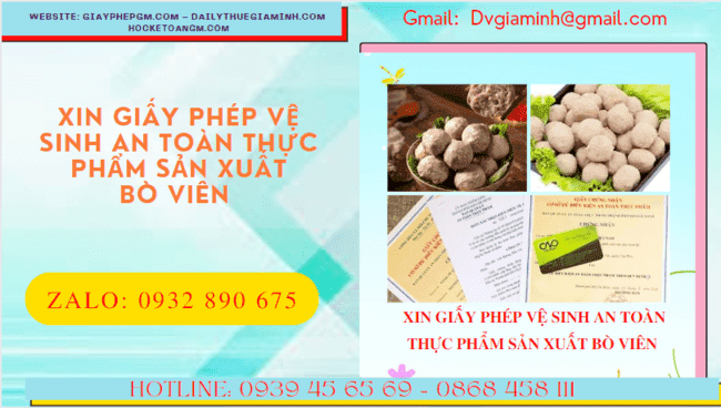 Xin giấy phép vệ sinh an toàn thực phẩm sản xuất bò viên tại Quảng Ngãi 4 Tư vấn giấy phép an toàn thực phẩm cơ sở sản xuất bò viên tại Quảng Ngãi