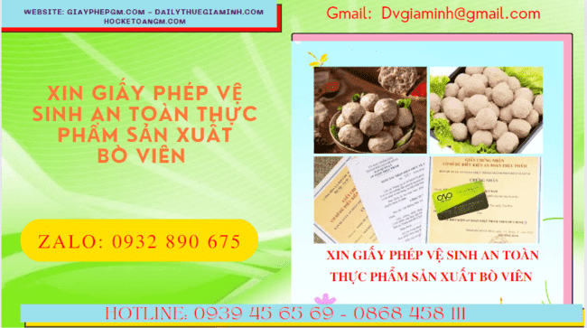 Xin giấy phép vệ sinh an toàn thực phẩm sản xuất bò viên tại TP Hưng Yên 4 Tư vấn giấy phép an toàn thực phẩm cơ sở sản xuất bò viên tại TP Hưng Yên