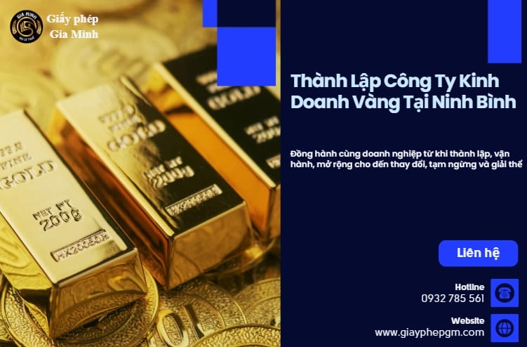 Thành lập doanh nghiệp kinh doanh vàng tại Ninh Bình