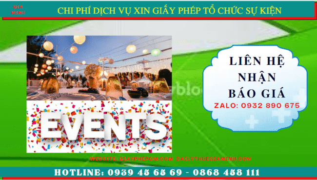 DỊCH VỤ XIN GIẤY PHÉP TỔ CHỨC SỰ KIỆN TẠI BẮC KẠN 5 Bảng giá xin giấy phép tổ chức sự kiện tại Bắc Kạn