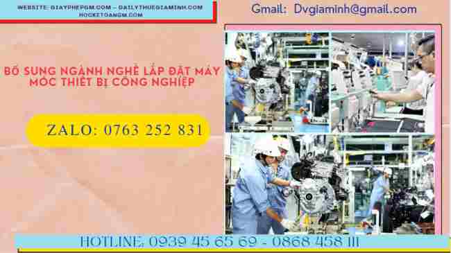 BỔ SUNG NGÀNH NGHỀ LẮP ĐẶT MÁY MÓC, THIẾT BỊ CÔNG NGHIỆP 8 Bổ sung thêm mã ngành nghề lắp đặt máy móc, thiết bị công nghiệp