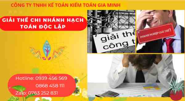 Thủ tục giải thể chi nhánh hạch toán độc lập 5 Giải thể chi nhánh hạch toán độc lập