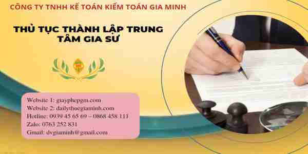 Thủ tục thành lập trung tâm gia sư 5 Quy trình thành lập trung tâm gia sư