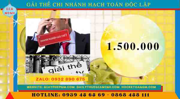 Thủ tục giải thể chi nhánh hạch toán độc lập 7 Thủ tục giải thể chi nhánh phụ thuộc khác tỉnh
