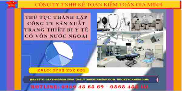 Thành lập công ty sản xuất trang thiết bị y tế có vốn nước ngoài 9 Thủ tục thành lập công ty kinh doanh trang thiết bị y tế