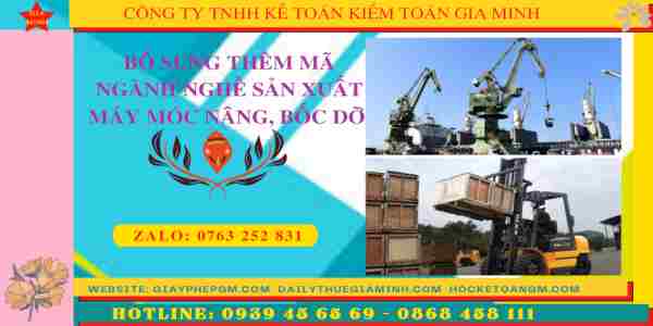 Hướng dẫn bổ sung thêm mã ngành nghề sản xuất máy móc nâng, bốc dỡ