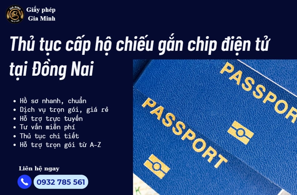 Thủ Tục Cấp Hộ Chiếu Gắn Chip Điện Tử Tại Đồng Nai – Hướng Dẫn Làm Nhanh, Đúng Quy Định