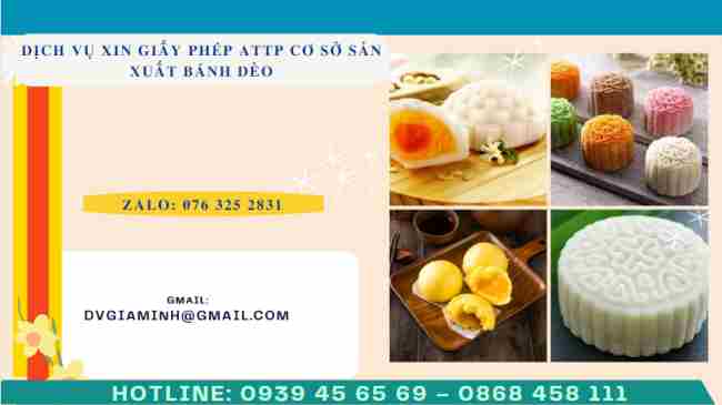 Dịch vụ xin giấy phép attp cơ sở sản xuất bánh dẻo 8 Cách thức xin giấy phép an toàn thực phẩm cơ sở sản xuất bánh dẻo