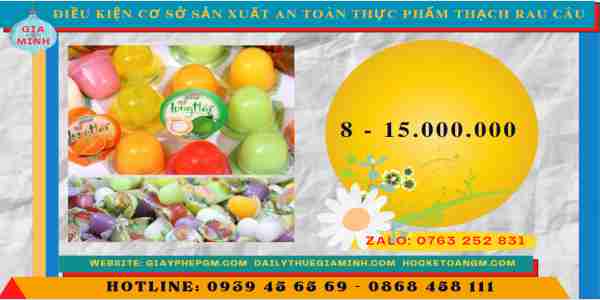 Điều kiện cơ sở sản xuất an toàn thực phẩm thạch rau câu 12 Chi phí cấp giấy chứng nhận ATTP cho cơ sở sản xuất thạch rau câu