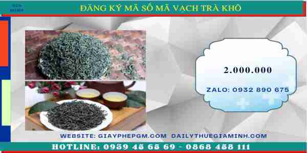 Đăng ký mã số mã vạch trà khô 14 Chi phí đăng ký MSMV trà khô