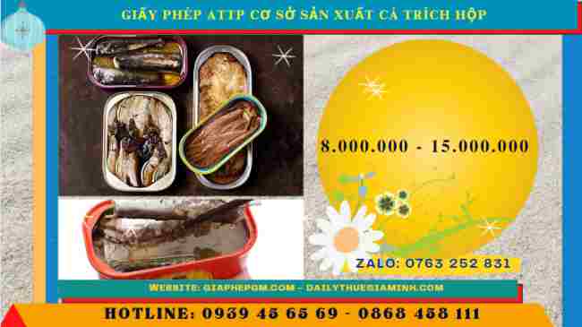 Hướng dẫn xin giấy phép ATTP cơ sở sản xuất cá trích hộp chi tiết và đầy đủ nhất 7 Chi phí làm giấy phép vệ sinh an toàn thực phẩm cho cá trích hộp
