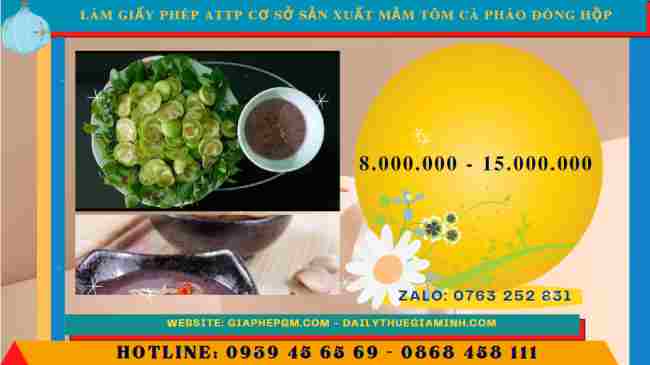 Làm giấy phép ATTP cho cơ sở sản xuất mắm tôm cà pháo đóng hộp: Quy trình chi tiết 11 Chi phí xin giấy phép an toàn thực phẩm cơ sở cà pháo mắm tôm đóng hộp