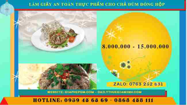 Làm giấy an toàn thực phẩm cho chả đùm đóng hộp 5 Chi phí xin giấy phép an toàn thực phẩm cơ sở chả đùm đóng hộp