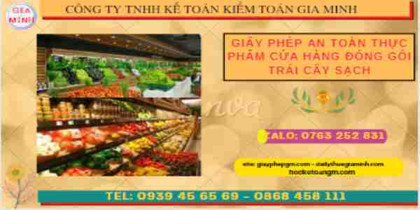 Giấy phép an toàn thực phẩm cửa hàng đóng gói trái cây sạch 5 Giấy phép an toàn thực phẩm cửa hàng đóng gói trái cây sạch