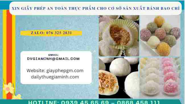 Hướng dẫn xin giấy phép an toàn thực phẩm cho cơ sở sản xuất bánh bao chỉ 4 Giấy phép an toàn thực phẩm và tự công bố sản phẩm bánh bao chỉ
