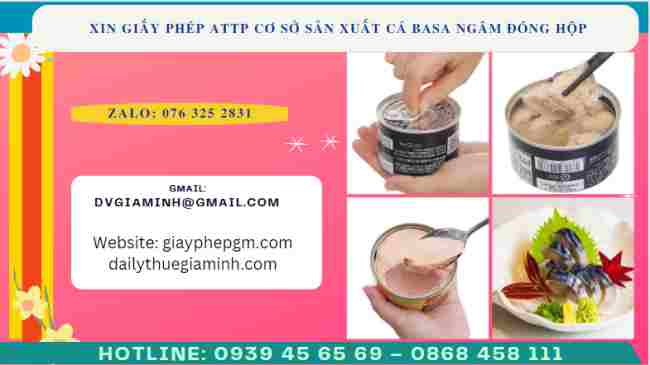 Xin giấy phép ATTP cơ sở sản xuất cá basa ngâm đóng hộp 9 Xin giấy phép ATTP cơ sở sản xuất cá basa ngâm đóng hộp