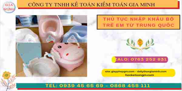 THỦ TỤC NHẬP KHẨU BÔ TRẺ EM TỪ TRUNG QUỐC 5 Hướng dẫn các bước nhập khẩu bô trẻ em từ Trung Quốc