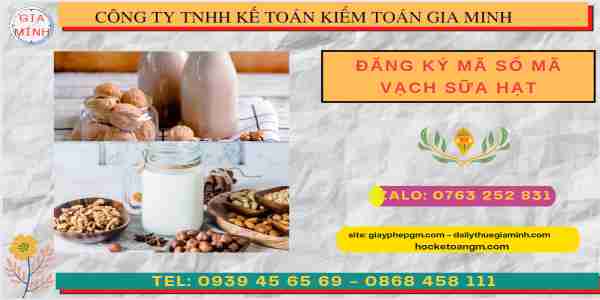 ĐĂNG KÝ MÃ SỐ MÃ VẠCH SỮA HẠT 5 Thủ tục đăng ký MSMV sữa hạt