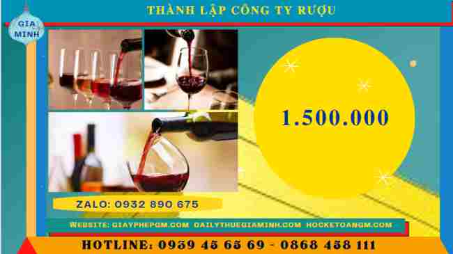 Thành lập công ty rượu 14 Chi phí mở công ty kinh doanh rượu