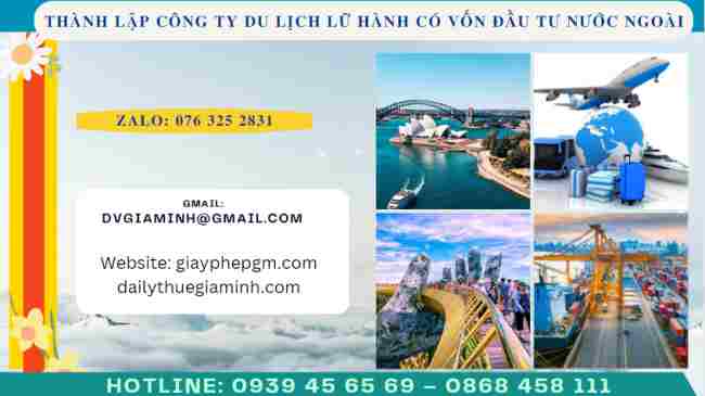 Thành lập công ty du lịch lữ hành có vốn đầu tư nước ngoài 10 Điều kiện thành lập công ty du lịch lữ hành có vốn đầu tư nước ngoài