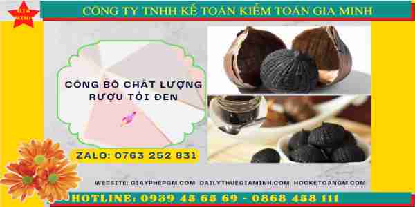 Tư vấn tự công bố chất lượng rượu tỏi đen
