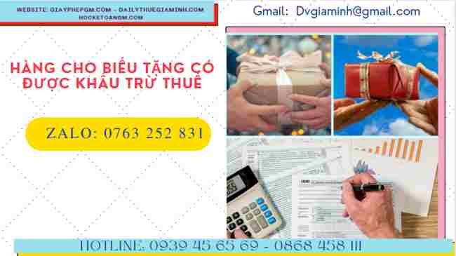 Hàng cho biếu tặng có được khấu trừ thuế không? 4 Hàng cho biếu tặng có được khấu trừ thuế không