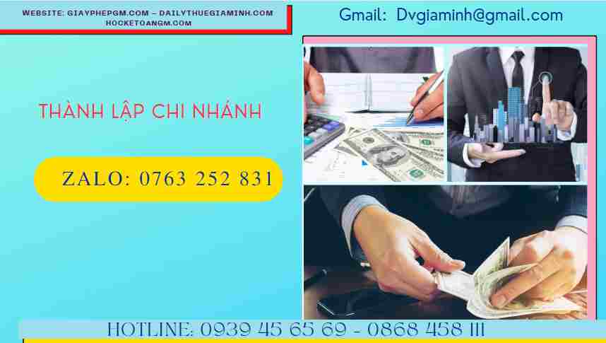 Thủ tục thành lập chi nhánh hạch toán phụ thuộc 8 Thủ tục thành lập chi nhánh hạch toán phụ thuộc như thế nào