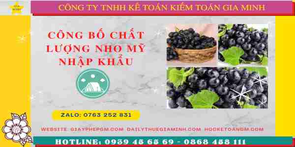 Tư vấn tự công bố chất lượng nho mỹ nhập khẩu