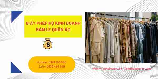 Các bước xin cấp giấy phép hộ kinh doanh bán lẻ quần áo gồm những bước nào? 