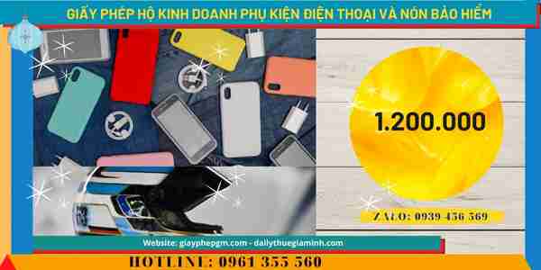 Chi phí xin cấp giấy phép hộ kinh doanh phụ kiện điện thoại và nón bảo hiểm
