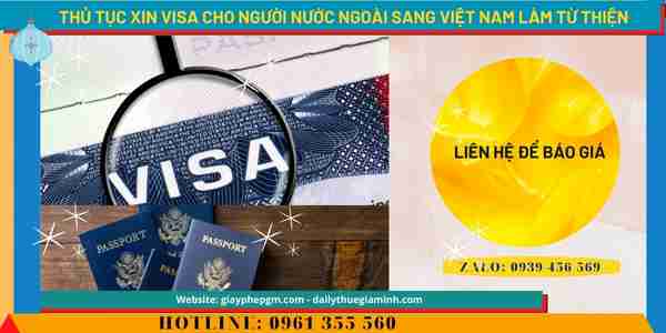 Chi phí xin visa cho người nước ngoài sang Việt Nam làm từ thiện 