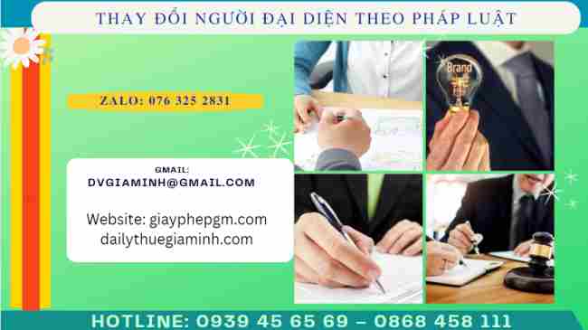 Hướng dẫn quy trình thay đổi người đại diện theo pháp luật 4 Hướng dẫn quy trình thay đổi người đại diện theo pháp luật