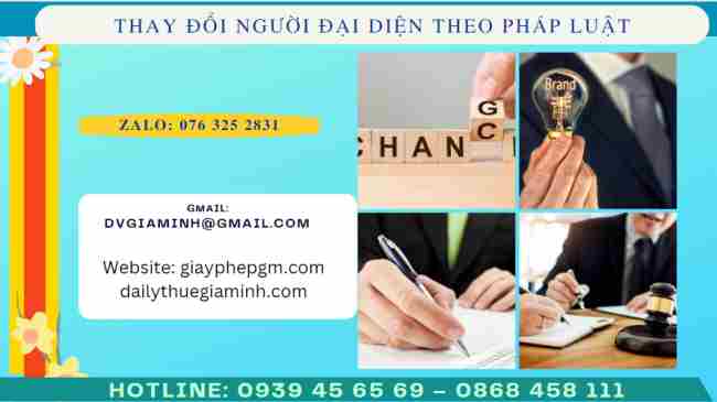 Thay đổi người đại diện pháp luật có phải thông báo với cơ quan thuế ? 13 Thủ tục thay đổi người đại diện theo pháp luật