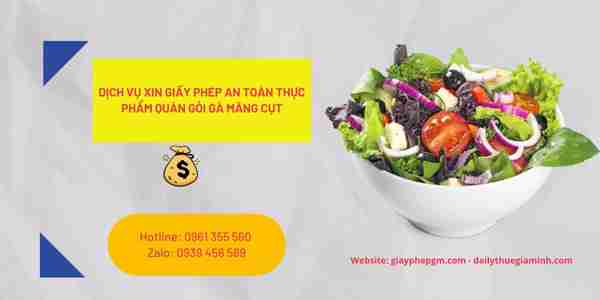 Dịch vụ xin giấy phép an toàn thực phẩm quán gỏi gà măng cụt 7 Các bước xin giấy phép an toàn thực phẩm quán gỏi gà măng cụt