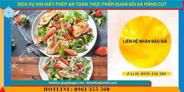 Dịch vụ xin giấy phép an toàn thực phẩm quán gỏi gà măng cụt 11 Chi phí xin giấy phép an toàn thực phẩm quán gỏi gà măng cụt