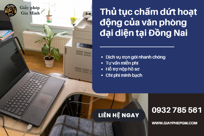 Thủ tục chấm dứt hoạt động của văn phòng đại diện tại Đồng Nai – Hướng dẫn chi tiết từ A đến Z 5 Thủ tục chấm dứt hoạt động của văn phòng đại diện tại Đồng Nai