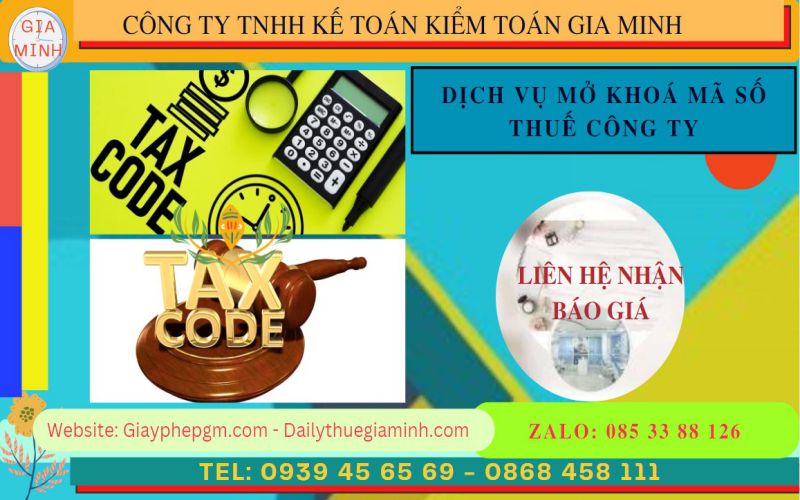 DỊCH VỤ MỞ KHOÁ MÃ SỐ THUẾ CÔNG TY 4 báo giá dịch vu mở khoá mã số thuế công ty