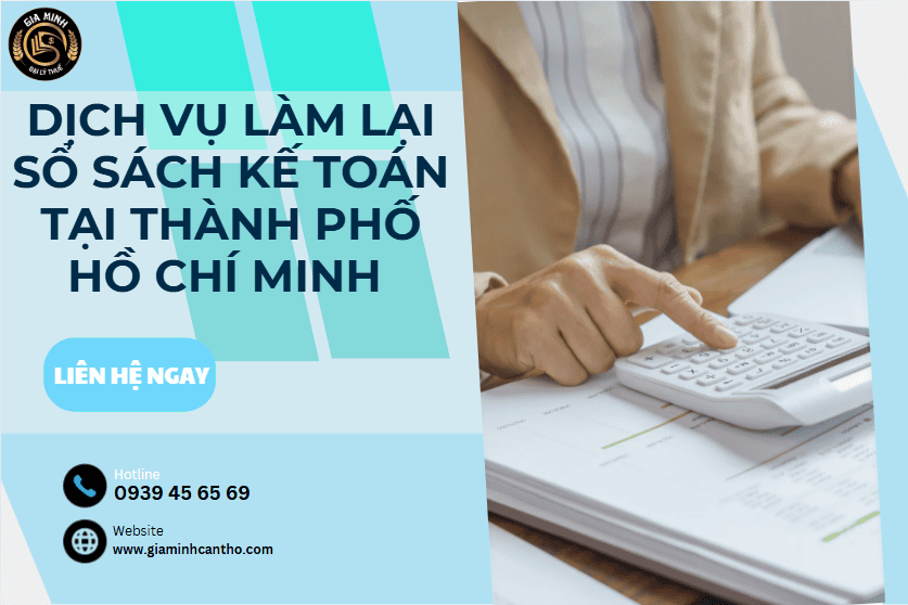 Dịch vụ làm lại sổ sách kế toán tại Thành Phố Hồ Chí Minh 4 Dịch vụ làm lại sổ sách kế toán tại Thành Phố Hồ Chí Minh