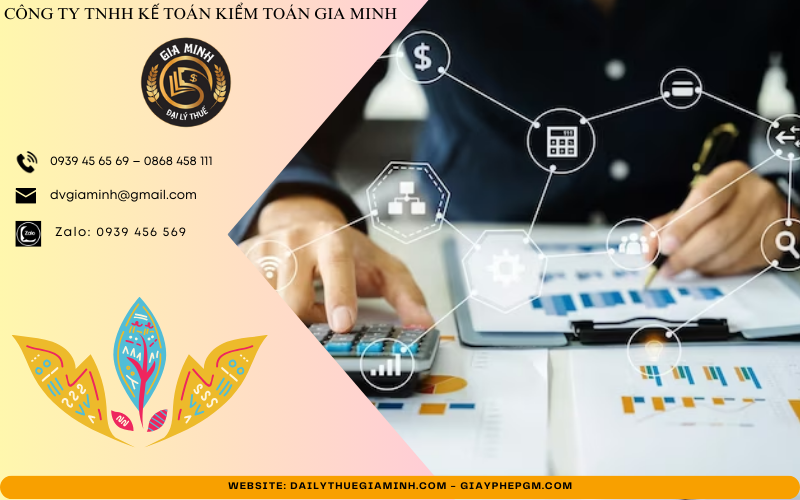 Lợi ích khi sử dụng dịch vụ kế toán thuế trọn gói tại Bắc Kạn của Gia Minh