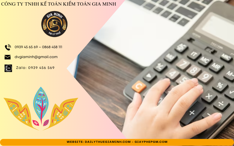 Dịch vụ kế toán thuế trọn gói tại Hậu Giang 6 Lợi ích khi sử dụng dịch vụ kế toán thuế trọn gói tại Hậu Giang của Gia Minh