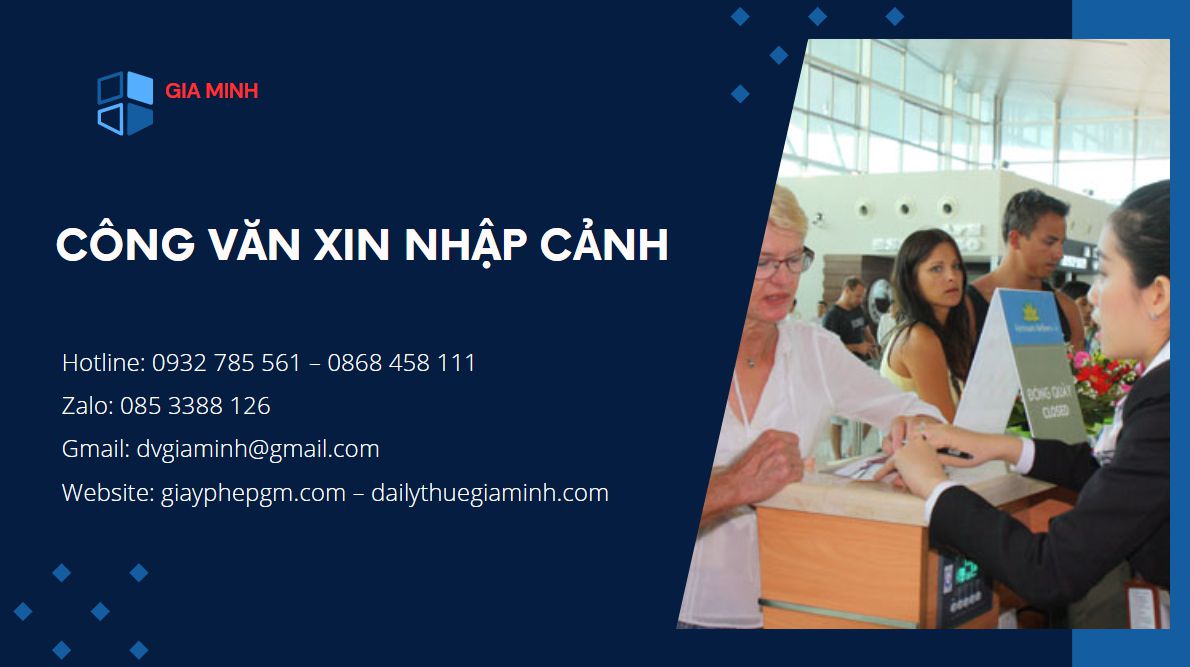 Thủ tục xin công văn nhập cảnh cho người nước ngoài vào Việt Nam 4 Xin Công Văn Nhập Cảnh cho người nước ngoài