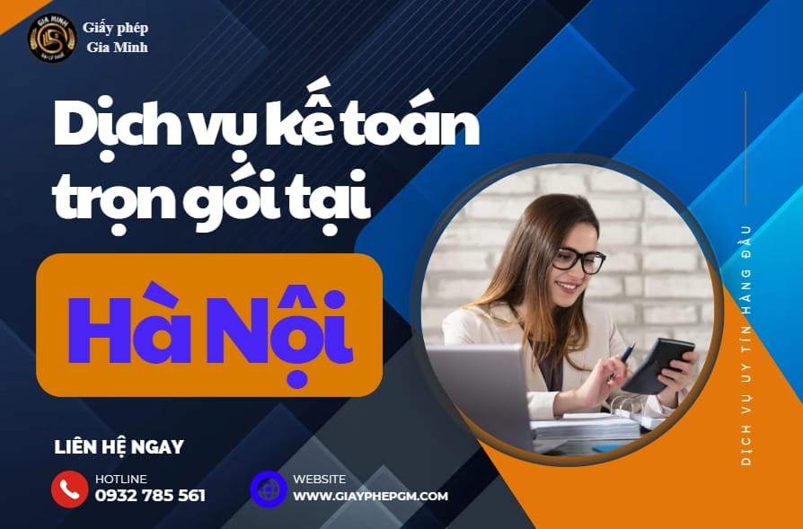 Top 5 Công Ty Dịch Vụ Kế Toán Tốt Nhất Tại Hà Nội | Dịch Vụ Kế Toán Uy Tín 6 Gia Minh - Dịch vụ kế toán uy tín nhất tại Hà Nội