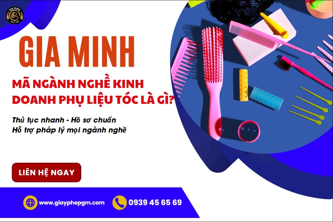 Mã ngành nghề kinh doanh phụ liệu tóc là gì?