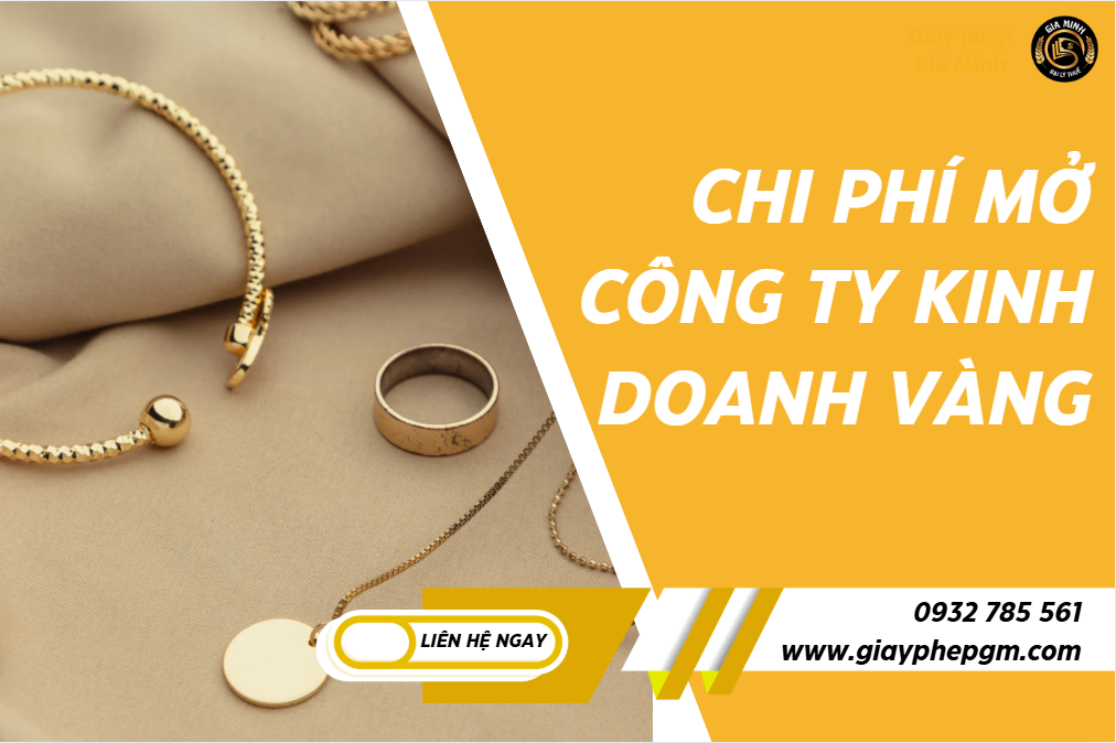 Chi phí mở công ty kinh doanh vàng tại Thành Phố Huế