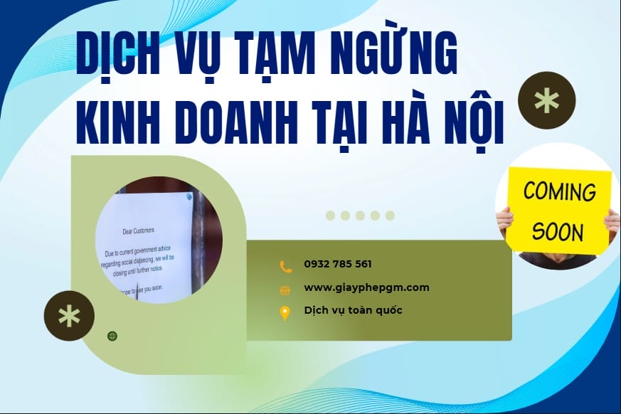 Dịch vụ tạm ngừng kinh doanh tại Hà Nội uy tín – nhanh gọn – đúng luật 6 Dịch vụ tạm ngừng kinh doanh tại Hà Nội
