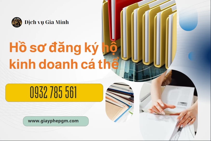 Hồ sơ đăng ký hộ kinh doanh cá thể chi tiết và đầy đủ nhất 7 Hồ sơ pháp lý hộ kinh doanh cá thể