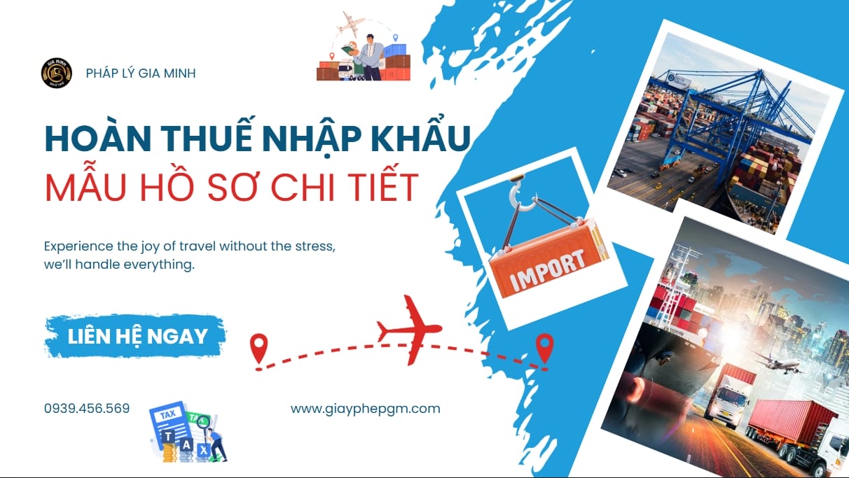 Mẫu hồ sơ xin hoàn thuế nhập khẩu cập nhật mới nhất 2025