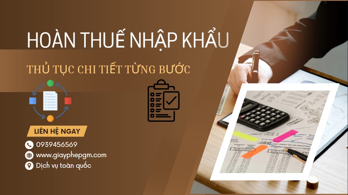 Thủ tục hoàn thuế nhập khẩu chi tiết