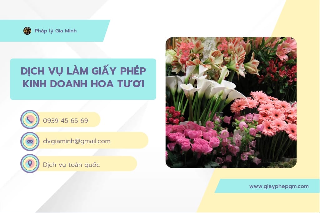 Mở Shop Hoa Tươi Cần Những Gì? Hướng Dẫn Chi Tiết Cho Người Mới Bắt Đầu 6 Dịch vụ làm giấy phép kinh doanh hoa tươi