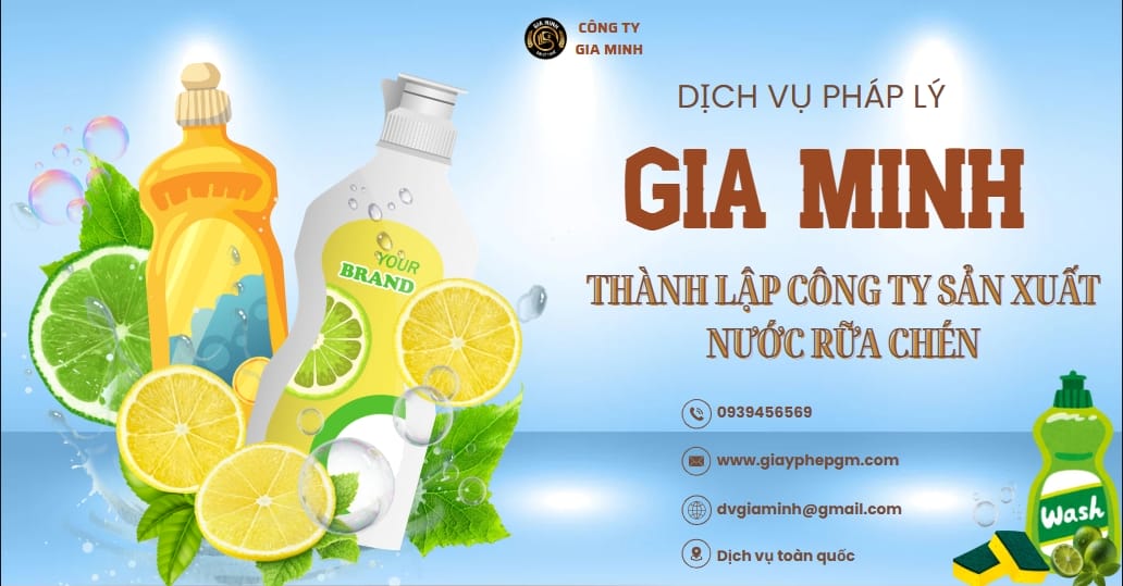 Hồ sơ pháp lý khi mở công ty sản xuất nước rửa chén đầy đủ và mới nhất